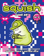 Squish #5: Game On! - Retail Maharaj