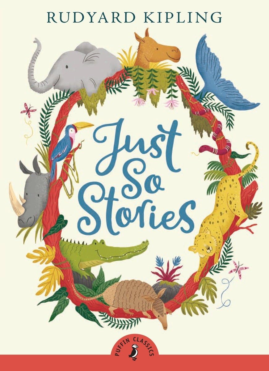 Just So Stories (Puffin Classics) Rudyard Kipling