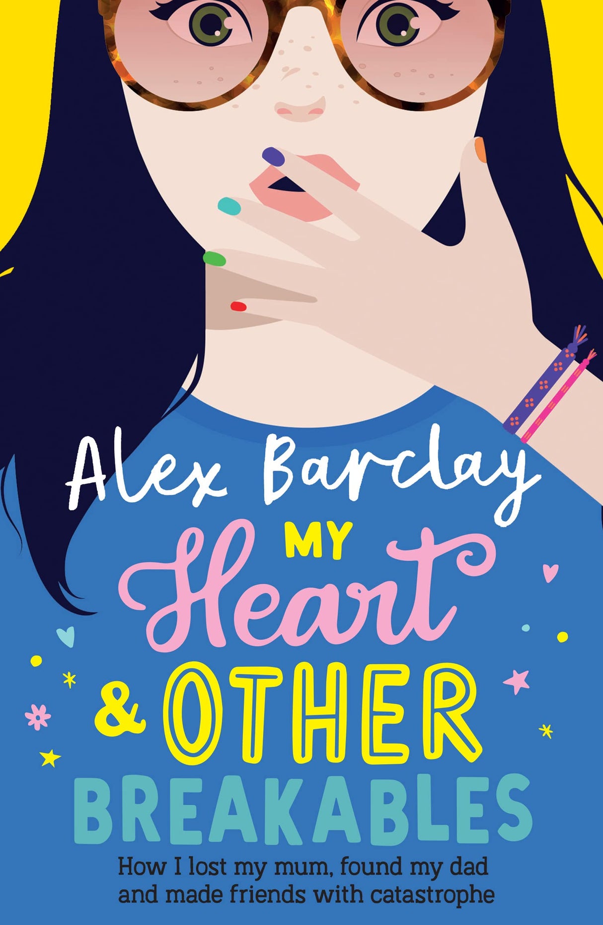 My Heart & Other Breakables: How I Lost My Mum, Found My Dad
