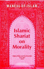 Manual of Islam: Islamic Shariat on Morality - Retail Maharaj