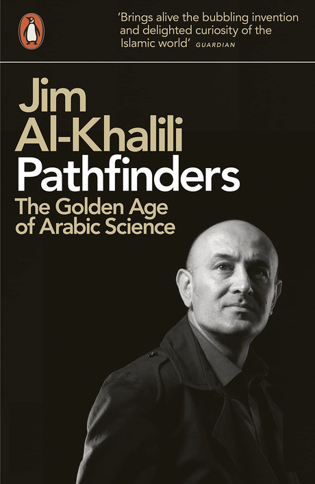 Pathfinders: The Golden Age of Arabic Science - Retail Maharaj