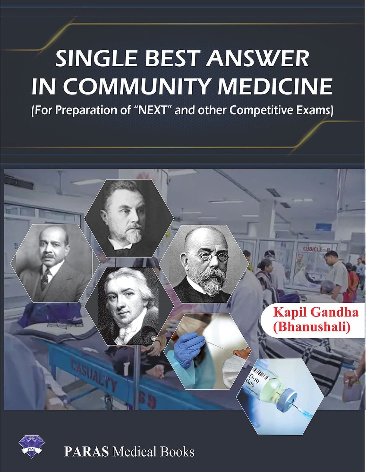 Single Best Answer In Community Medicine ( for preparation of "NEXT" and other Competitive Exams), 1/e 2022