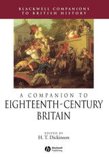 A Companion to Eighteenth-Century Britain: 14 (Blackwell Companions to British History)