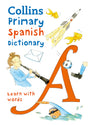 Primary Spanish Dictionary: Illustrated Dictionary for Ages 7+ - Retail Maharaj