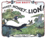 Honey... Honey... Lion!: A Story from Africa (Rise and Shine)