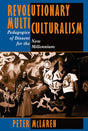 Revolutionary Multiculturalism: Pedagogies Of Dissent For The New Millennium (The Edge, Critical Studies in Educational Theory) - Retail Maharaj