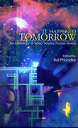 IT HAPPENED TOMORROW An Anthology of Select Science Fiction Stories - Retail Maharaj