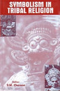 Symbolism in Tribal Religion - Retail Maharaj
