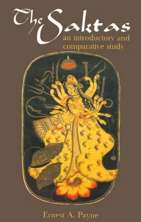 The Saktas. An Introductory Comparative Study - Retail Maharaj