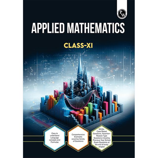 CBSE Class 11 Applied Mathematics Chapter-wise Textbook l 500+ MCQs and Practice Questions with Detailed Solutions and Flowcharts For 2025 Exam - Retail Maharaj