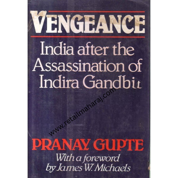 vengeance india after the assassination of indira gandhi 1st edition