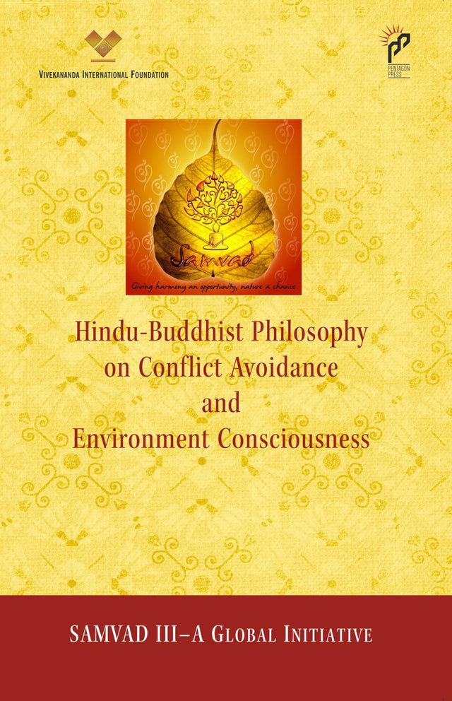 Hindu-Buddhist Philosophy on Conflict Avoidance and Environment Consciousness - Samvad III-A Global Initiative - Retail Maharaj