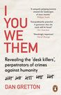 I You We Them: Revealing the ‘desk killers’, perpetrators of crimes against humanity - Retail Maharaj