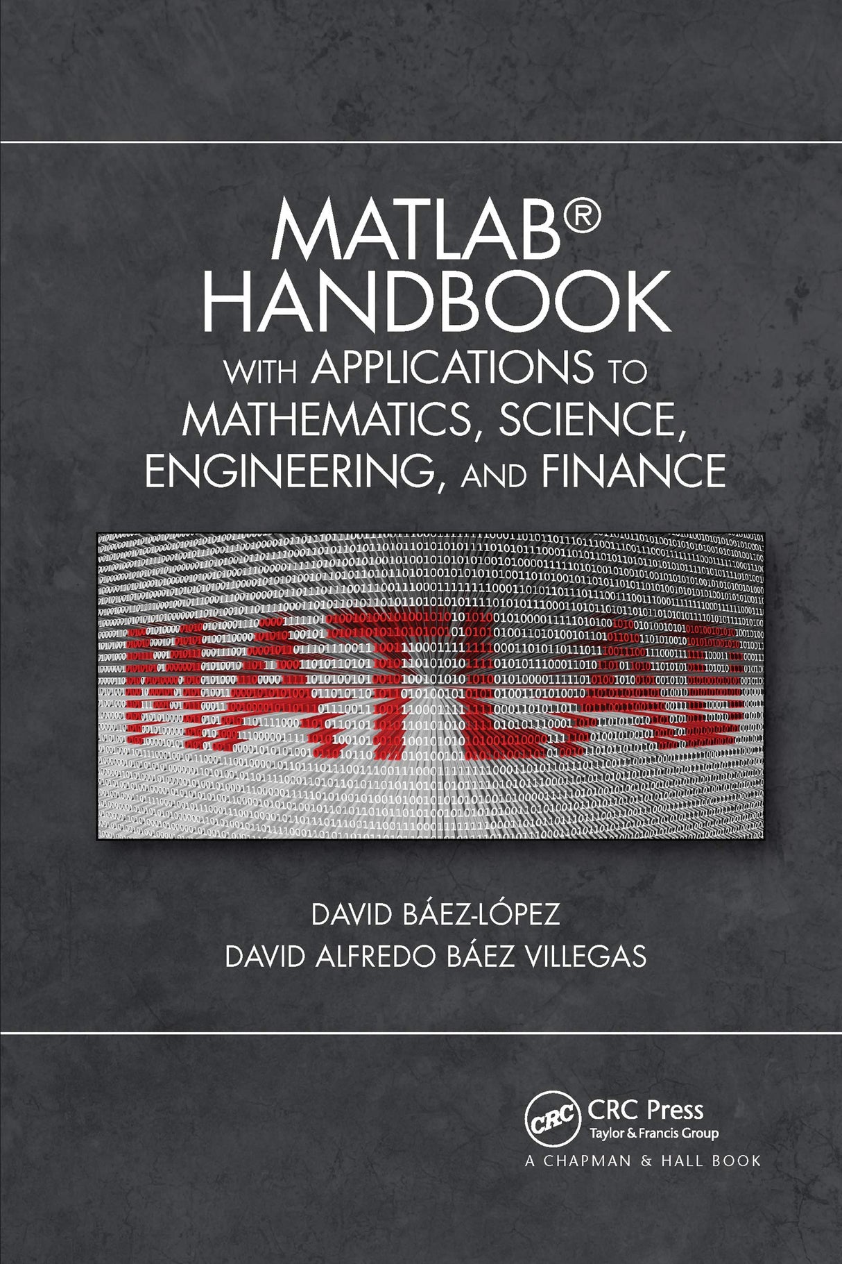 MATLAB Handbook with Applications to Mathematics, Science, Engineering, and Finance - Retail Maharaj