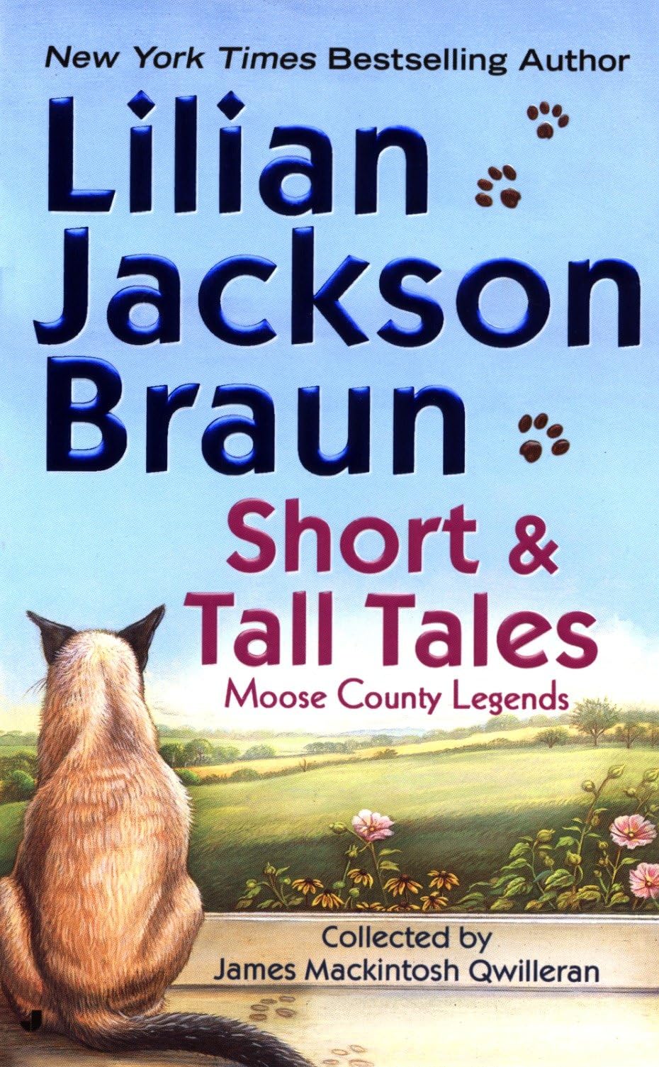 Short and Tall Tales: Moose County Legends: Moose County Legends Collected by James Mackintosh Qwilleran: 2 (Cat Who Short Stories)