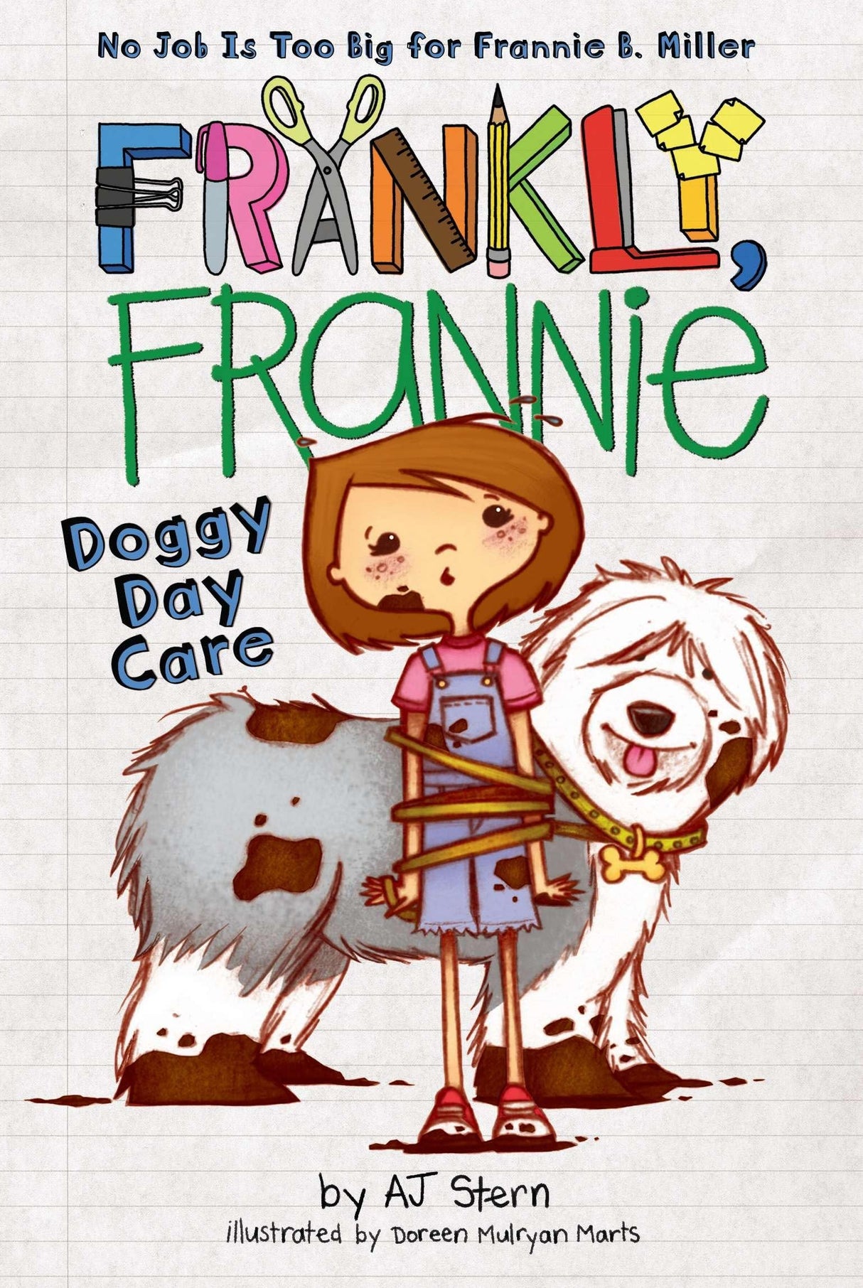 Doggy Day Care: 2 (Frankly, Frannie)