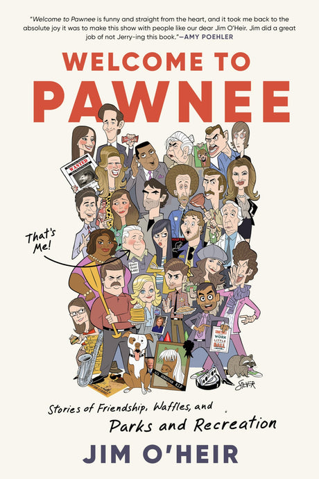 Welcome to Pawnee: Stories of Friendship, Waffles, and Parks and Recreation - Retail Maharaj