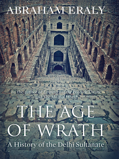 The Age Of Wrath: A History Of The Delhi Sultanate - Retail Maharaj