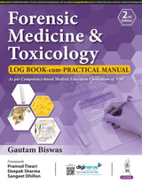 FORENSIC MEDICINE & TOXICOLOGY LOG BOOK-CUM-PRACTICAL MANUAL
