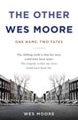 The Other Wes Moore: One Name, Two Fates - Retail Maharaj