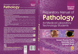 PREPARATORY MANUAL OF PATHOLOGY FOR MEDICAL LABORATORY TECHNOLOGY STUDENTS 2ED (PB 2023)