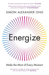 Energize: Make the Most of Every Moment