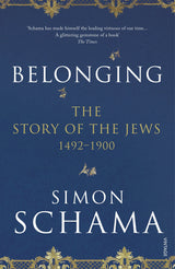Belonging: The Story of the Jews 1492–1900