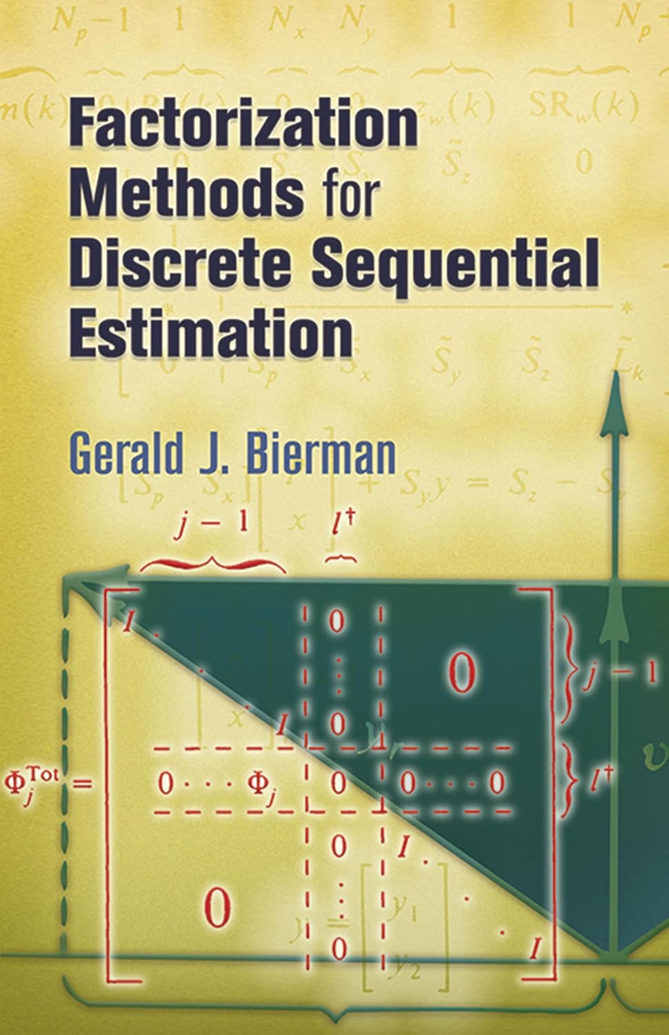 Factorization Methods for Discrete Sequential Estimation (Dover Books on Mathema 1.4tics)