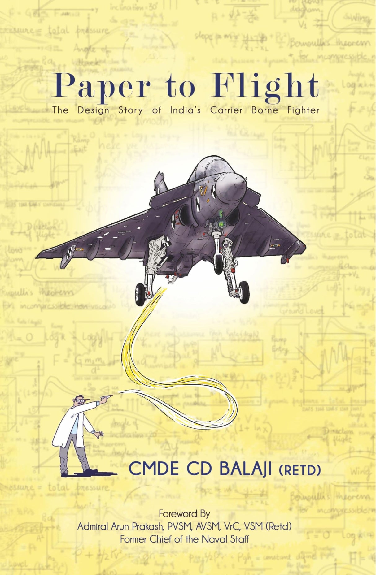 Paper to Flight: The Design Story of India`s Carrier Borne Fighter - Retail Maharaj
