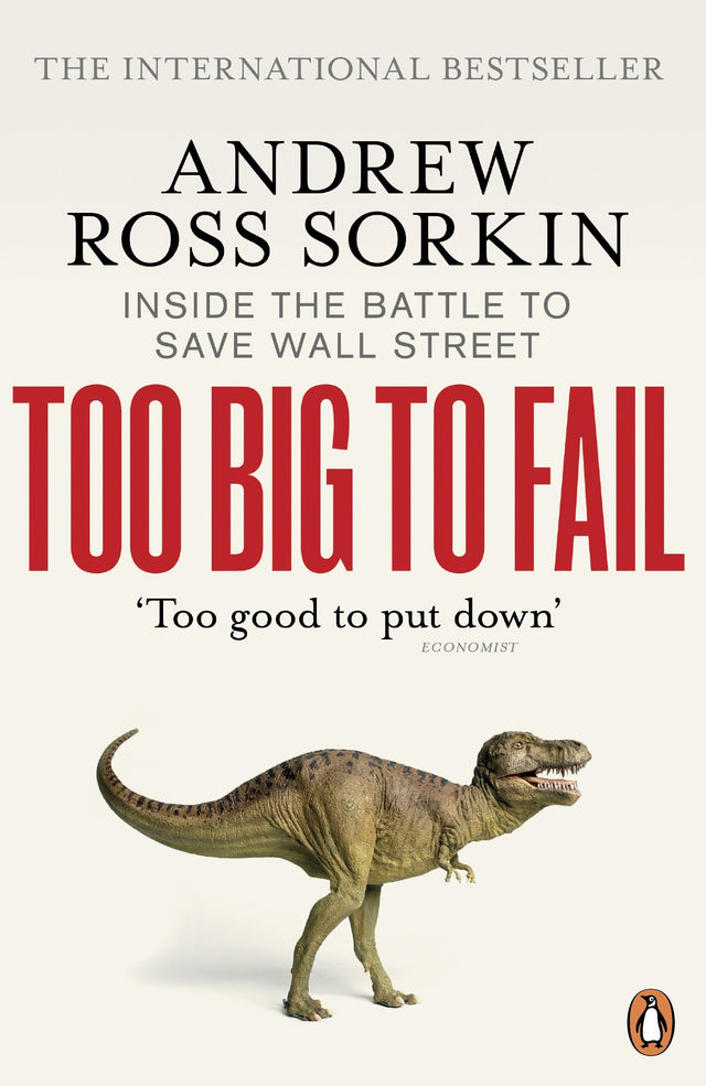 Too Big to Fail: Inside the Battle to Save Wall Street [Paperback] Sorkin, Andrew Ross - Retail Maharaj