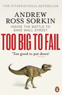 Too Big to Fail: Inside the Battle to Save Wall Street [Paperback] Sorkin, Andrew Ross - Retail Maharaj