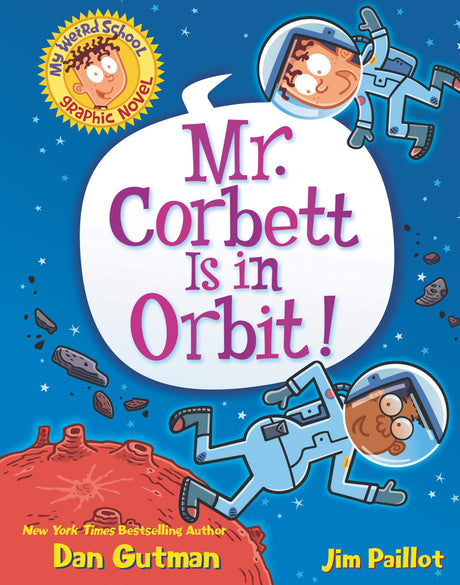 My Weird School Graphic Novel: Mr. Corbett Is In Orbit] - Retail Maharaj