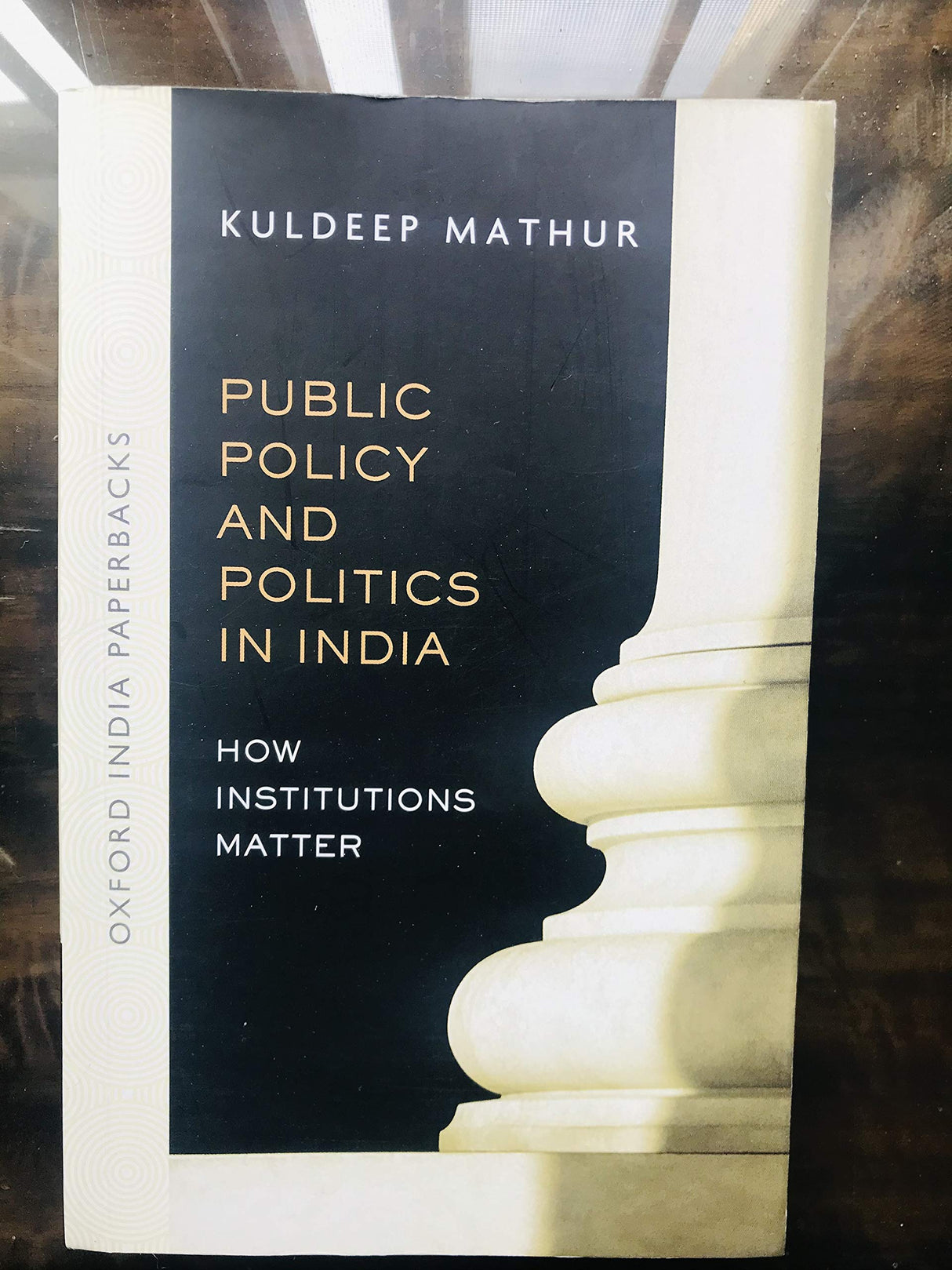 PUBLIC POLICY AND POLITICS IN INDIA (OIP) - Retail Maharaj