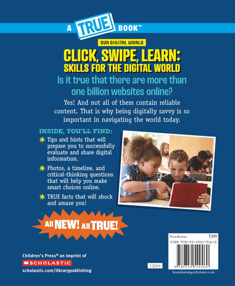 A True Book: Our Digital World: Click, Swipe, Learn: Skills For The Digital World - Retail Maharaj