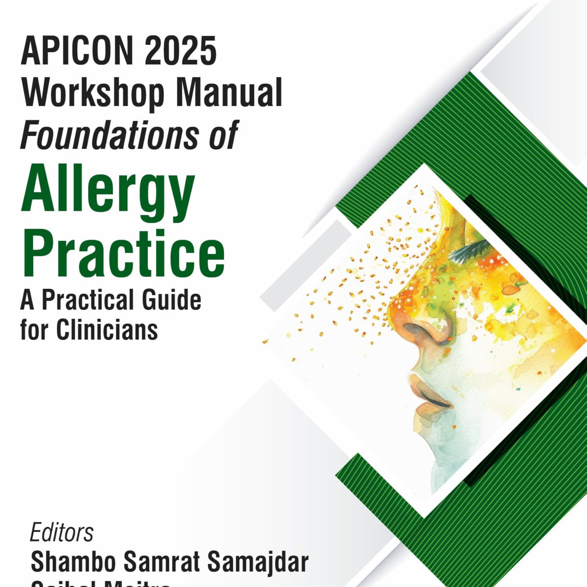 APICON 2025 WORKSHOP MANUAL FOUNDATIONS OF ALLERGY PRACTICE A PRACTICA