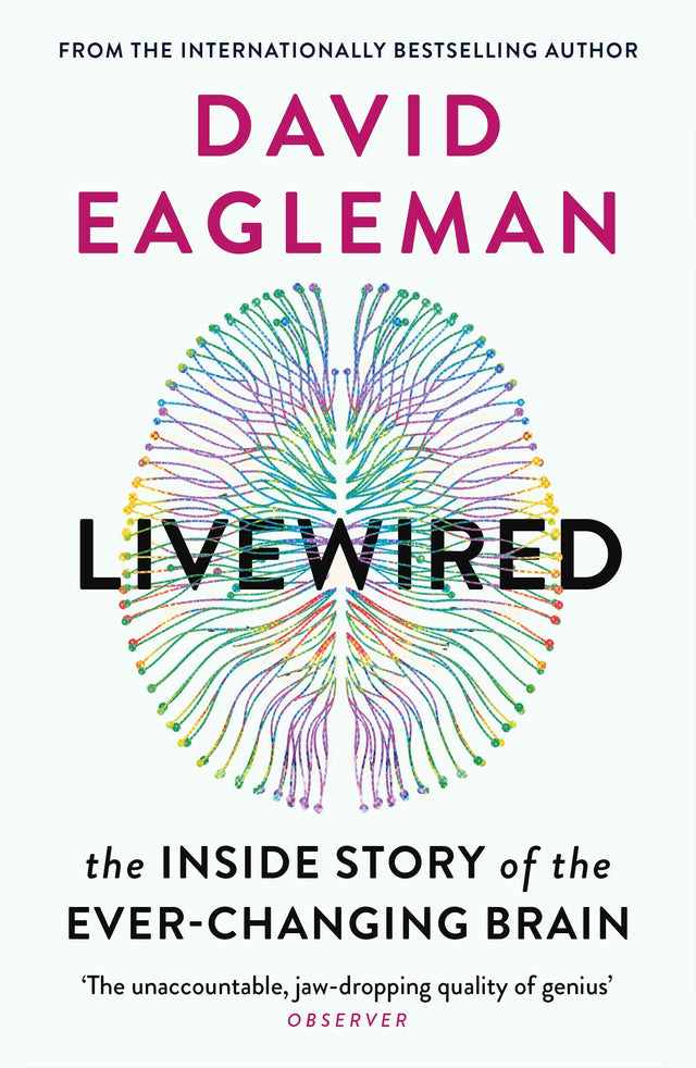 Livewired: The Inside Story of the Ever-Changing Brain - Retail Maharaj
