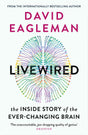 Livewired: The Inside Story of the Ever-Changing Brain - Retail Maharaj