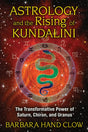 Astrology And The Rising Of Kundali [English] By Barbara Hand Clow - Retail Maharaj