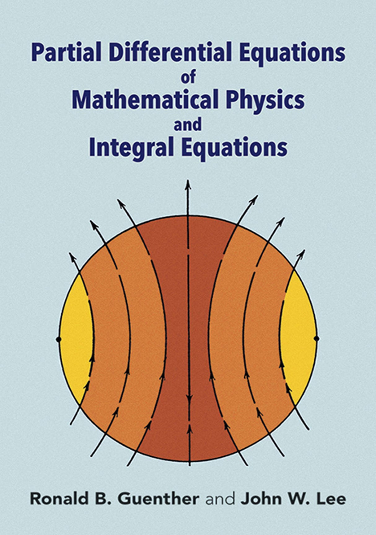 Partial Differential Equations of Mathematical Physics and Integral Equations (Dover Books on Mathematics)