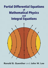 Partial Differential Equations of Mathematical Physics and Integral Equations (Dover Books on Mathematics)