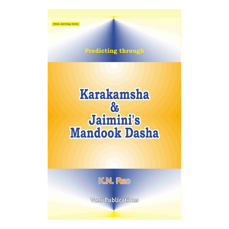 Predicting Through Karakamsha and Jaiminiâ€™s Mandook Dasha - Retail Maharaj