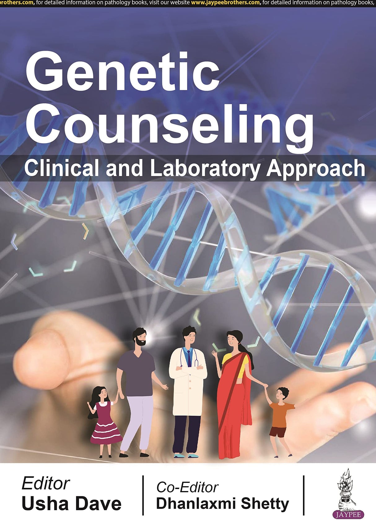 GENETIC COUNSELING: CLINICAL AND LABORATORY APPROACH