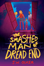 The Smashed Man of Dread End - Retail Maharaj