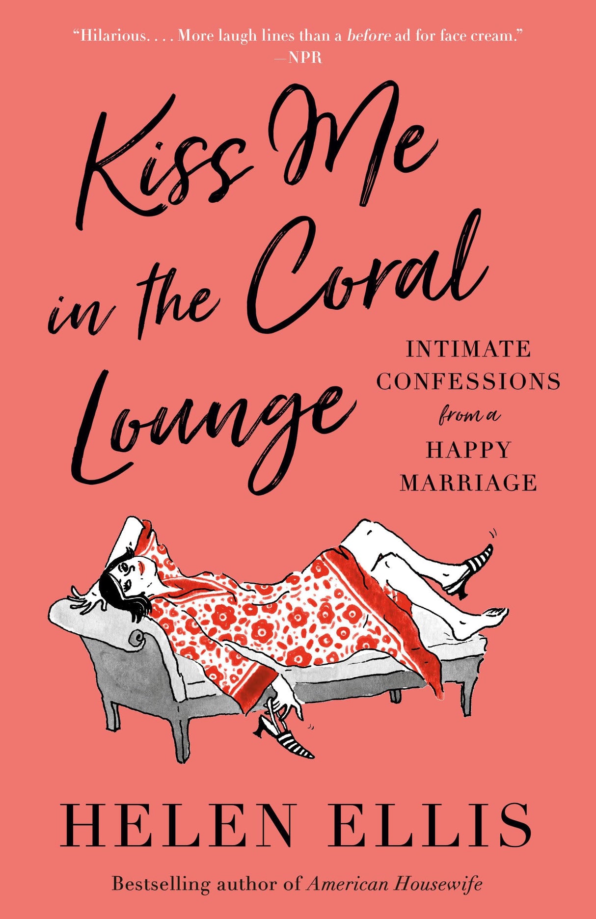 Kiss Me in the Coral Lounge: Intimate Confessions from a Happy Marriage - Retail Maharaj