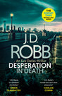Desperation in Death: An Eve Dallas thriller (In Death 55) - Retail Maharaj