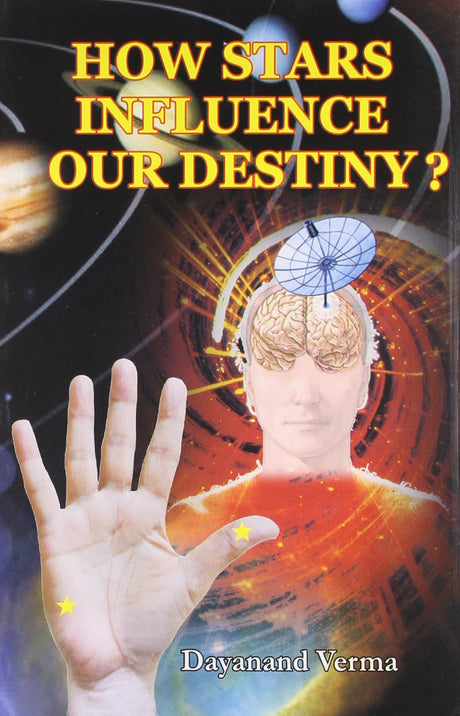 How Stars Influence Our Destiny [English] By Dayanand Verma - Retail Maharaj