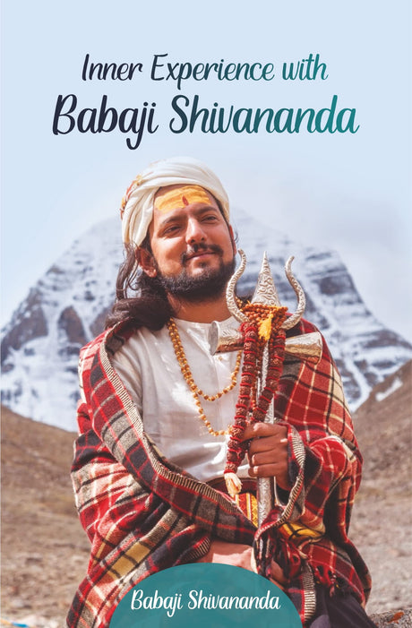 Inner Experience with Babaji Shivananda [English] - Retail Maharaj