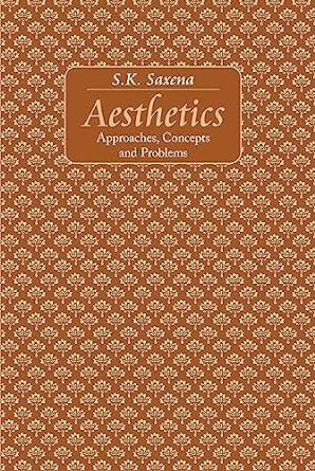 Aesthetics: Approaches, Concepts and Problem - Retail Maharaj