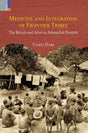 Medicine and Integration of Frontier Tribes: The British and After in Arunachal Pradesh - Retail Maharaj