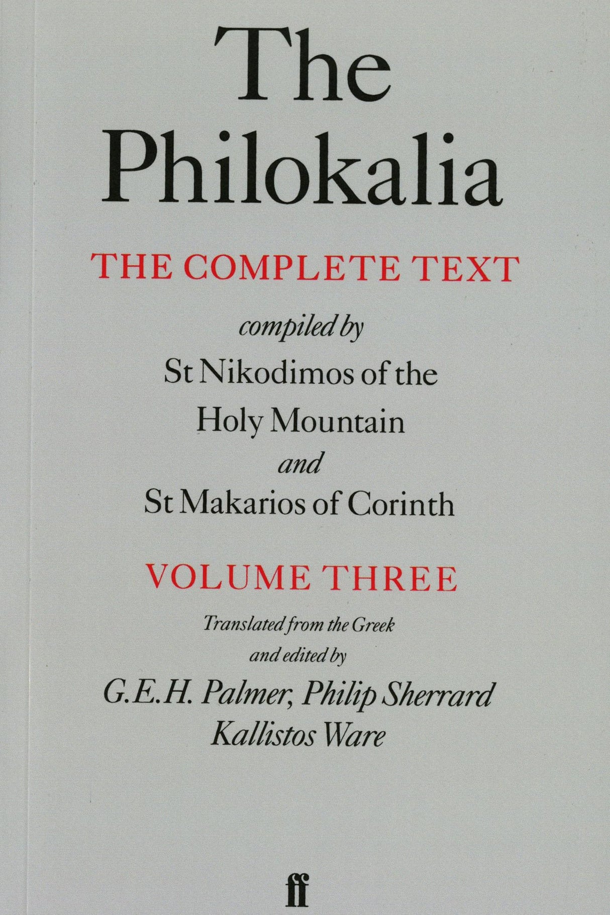 The Philokalia Vol 3: The Complete Text; Compiled by St. Nikodimos of the Holy Mountain & St. Markarios of Corinth: 003